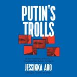 Putins Trolls, Jessikka Aro