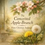 The Conceited AppleBranch, Hans Christian Andersen