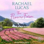 The Flower Farm, Rachael Lucas