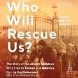 Who Will Rescue Us?, Laura Hobson Faure