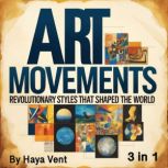 Art Movements, Haya Vent
