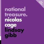 National Treasure Nicolas Cage, Lindsay Gibb