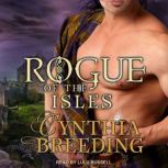 Rogue of the Isles, Cynthia Breeding
