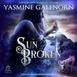 Sun Broken, Yasmine Galenorn