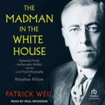 The Madman in the White House, Patrick Weil