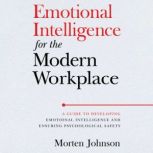 Emotional Intelligence for the Modern..., Morten Johnson