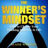 The Winners Mindset, Blaine Williams