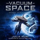 The Vacuum of Space, Julia Huni
