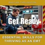 Get Ready Essential Skills for Thriv..., Bastian Turlington