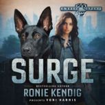 Surge, Ronie Kendig