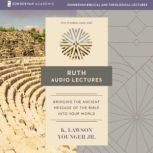 Ruth Audio Lectures, K. Lawson Younger