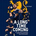 A Long Time Coming, Andy Bargh