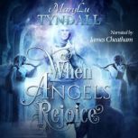 When Angels Rejoice, MaryLu Tyndall