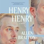 Henry Henry, Allen Bratton