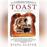 Toast, Nigel Slater