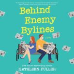 Behind Enemy Bylines, Kathleen Fuller