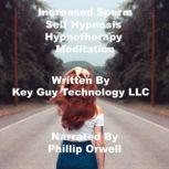Increased Sperm Count Visualization S..., Key Guy Technology LLC