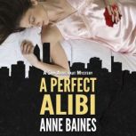 A Perfect Alibi, Anne Baines