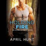 Holding Fire, Brooke Hayden