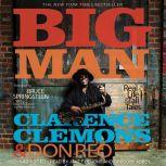 Big Man Real Life & Tall Tales, Clarence Clemons
