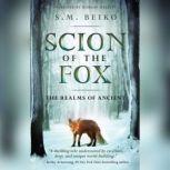 Scion of the Fox, S.M. Beiko