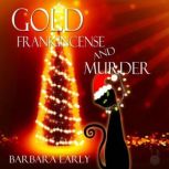 Gold, Frankinscense and Murder, Barbara Early