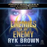 Enemies of my Enemy, Ryk Brown