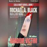 Random Victim, Michael A. Black