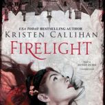 Firelight, Kristen Callihan