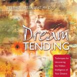 DreamTending, Stephen Aizenstat, PhD