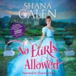 No Earls Allowed, Shana Galen