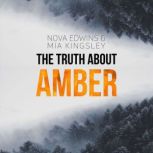 The Truth About Amber, Nova Edwins