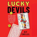 Lucky Devils, Kit Chellel