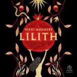 Lilith, Nikki Marmery