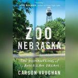 Zoo Nebraska, Carson Vaughan