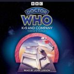 Doctor Who K9 and Company, Terence Dudley