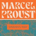 Swanns Way, Marcel Proust