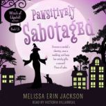 Pawsitively Sabotaged, Melissa Erin Jackson