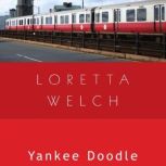 Yankee Doodle, Loretta Welch
