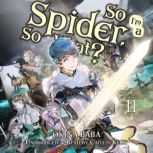 So Im a Spider, So What?, Vol. 11, Okina Baba