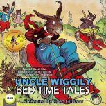 Uncle Wiggily Bed Time Tales, Howard R. Garis