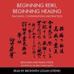 Beginning Reiki, Beginning Healing, Bronwen and Frans Stiene