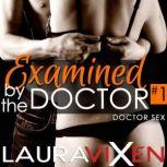 Examined by the Doctor, Laura Vixen