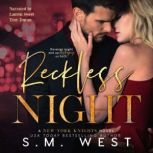 Reckless Night, S.M. West