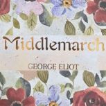 Middlemarch, George Eliot