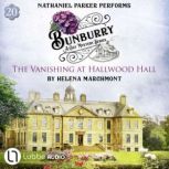 The Vanishing at Hallwood Hall Bunb..., Helena Marchmont