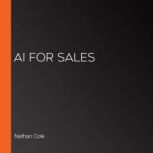 AI for Sales, Nathan Cole