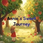 Annies Sweet Journey, Kate Cassia
