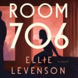 Room 706, Ellie Levenson