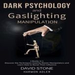 Dark Psychology and Gaslighting Manip..., David Stone